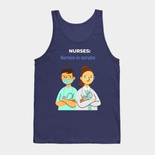 Nurses: Heroes in scrubs nursing Tank Top